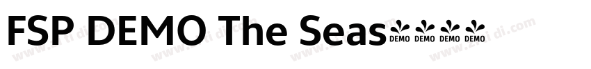 FSP DEMO The Seas字体转换 FSP DEMO The Seas字体转换
